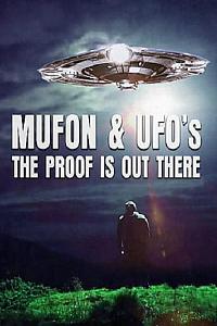 Mufon and UFOs: The Proof Is Out There