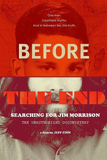 Before the End: Searching for Jim Morrison