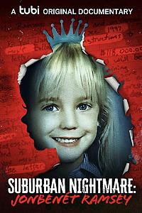 Suburban Nightmare: JonBenét Ramsey