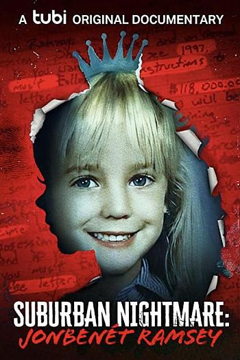 Suburban Nightmare: JonBenét Ramsey