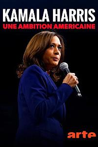 Kamala Harris, une ambition américaine