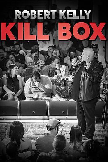 Robert Kelly Kill Box