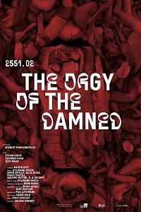 2551.02 – The Orgy of the Damned