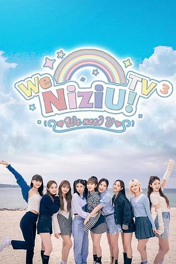 We NiziU! TV3 ~梦幻Short Trip Special~