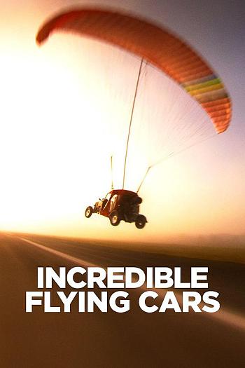 Incredible Flying Cars Season 1