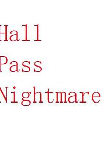 Hall Pass Nightmare