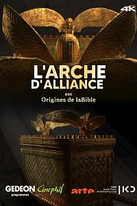 L'Arche d'alliance, aux origines de la Bible