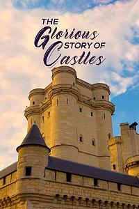 The Glorious Story of Castles