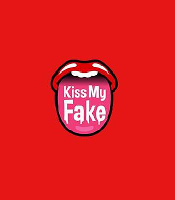 Kiss My Fake