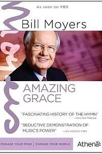 Bill Moyers: Amazing Grace