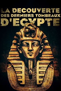 La découverte des derniers tombeaux d'Egypte Season 1