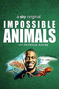 Impossible Animals Season 1