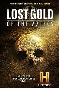 Lost Gold of the Aztecs Season 1