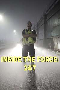 Inside the Force: 24/7