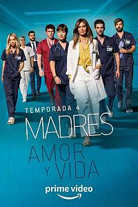 Madres. Amor y vida Season 4