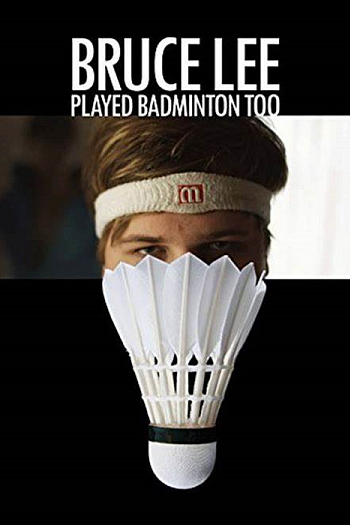 Bruce Lee Played Badminton Too