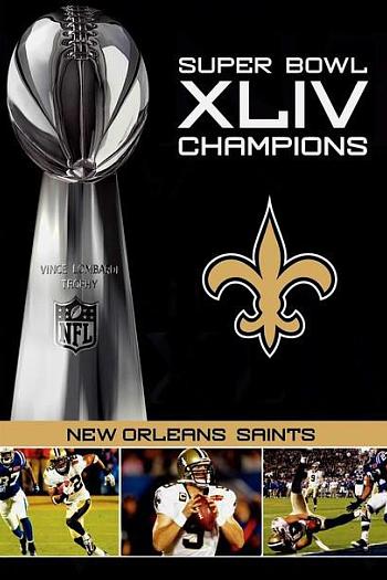 NFL Super Bowl XLIV: New Orleans Saints Champions