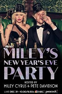 Miley's New Year's Eve Party Hosted by Miley Cyrus and Pete Davidson