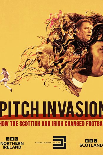 Pitch Invasion: How the Scottish and Irish Changed Football