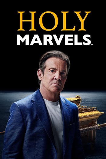 Holy Marvels with Dennis Quaid