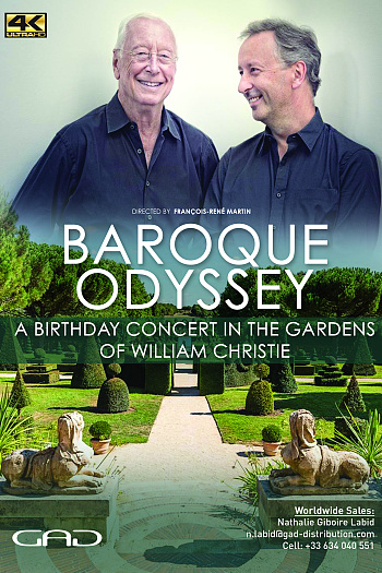 Baroque Odyssey - A Birthday Concert in the Gardens of William Christie