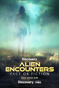 Alien Encounters: Fact or Fiction