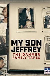 My Son Jeffrey: The Dahmer Family Tapes