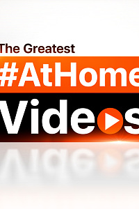 The Greatest At Home Videos