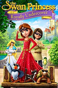 The Swan Princess: Royally Undercover