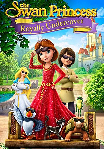 The Swan Princess: Royally Undercover