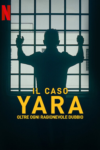 The Yara Gambirasio Case: Beyond Reasonable Doubt