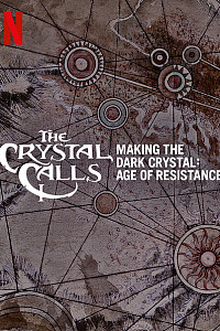 The Crystal Calls - Making the Dark Crystal: Age of Resistance