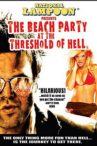 The Beach Party at the Threshold of Hell