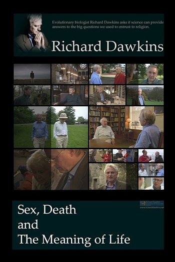 Dawkins: Sex, Death and the Meaning of Life