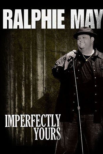 Ralphie May: Imperfectly Yours