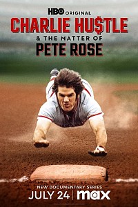 Charlie Hustle & the Matter of Pete Rose