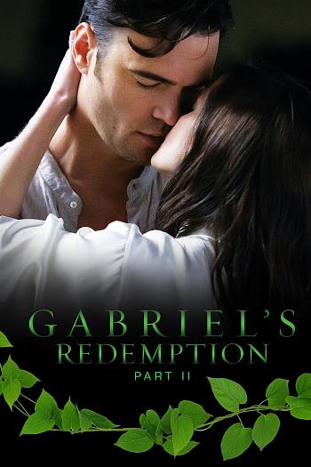 Gabriel's Redemption: Part Two