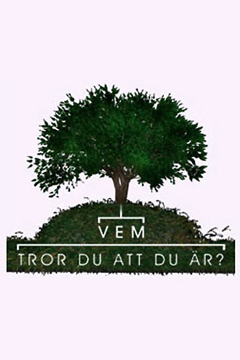 Vem tror du att du är?