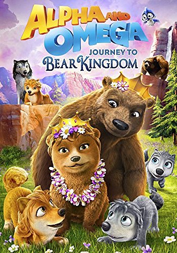 Alpha and Omega: Journey to Bear Kingdom