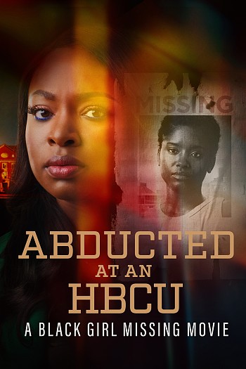 Abducted at an HBCU: A Black Girl Missing Movie