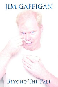 Jim Gaffigan: Beyond the Pale