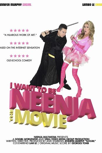 I Want to Be Neenja! The Movie