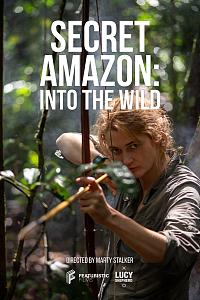 Secret Amazon: Into the Wild