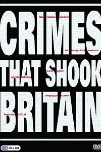 Crimes That Shook Britain