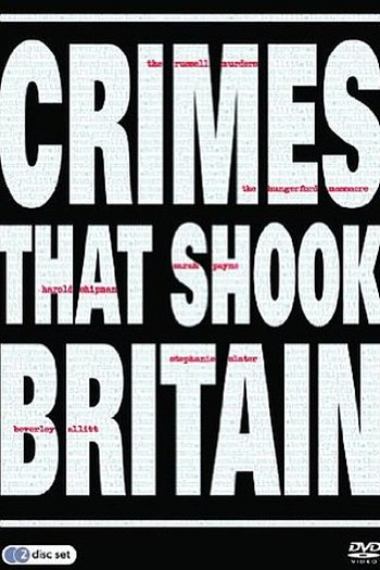 Crimes That Shook Britain