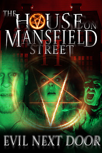 The House on Mansfield Street II: Evil Next Door