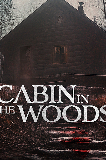 Cabin in the Woods