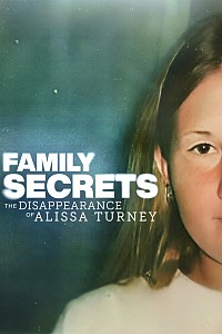 Family Secrets: The Disappearance of Alissa Turney