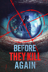 Before They Kill Again