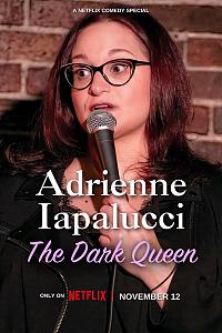 Adrienne Iapalucci: The Dark Queen